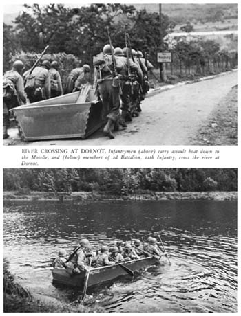 Photograph: River Crossing at Dornot. Infantrymen (above) carry assault boat down to the Moselle, and (below) members of 2d Battalion, 11th Infantry, cross the river at Dornot.